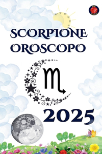 Scorpione Oroscopo 2025