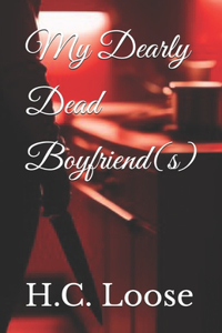 My Dearly Dead Boyfriend(s)