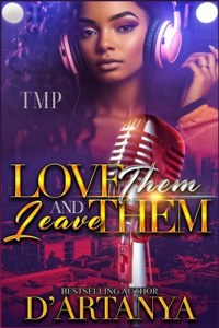 Love Them & Leave Them