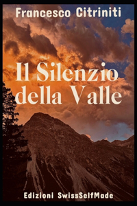 Il Silenzio della Valle