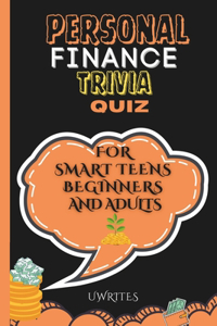 Personal Finance Trivia Quiz for Smart Teens, Beginners, and Adults