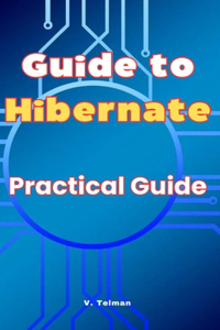 Guide to Hibernate
