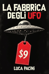 La Fabbrica degli UFO