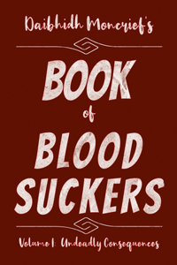 Daibhidh Moncrief's Book of Blood Suckers