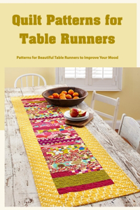 Quilt Patterns for Table Runners