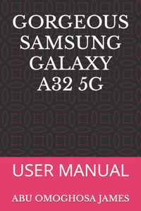 Gorgeous Samsung Galaxy A32 5g