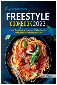 Weight Watchers Freestyle Cookbook 2023