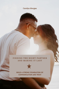 Finding the right partner and making it last
