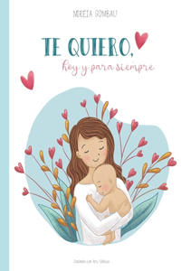 Te quiero, hoy y para siempre