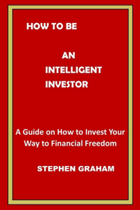 How to Be an Intelligent Investor