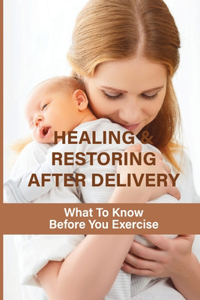 Healing & Restoring After Delivery