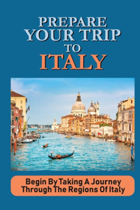 Prepare Your Trip To Italy