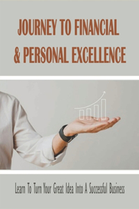 Journey To Financial & Personal Excellence