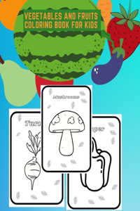 Vegetables And Fruits Coloring Book For Kids