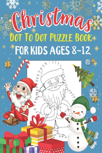 Christmas Dot To Dot Puzzle Book For Kids Ages 8-12