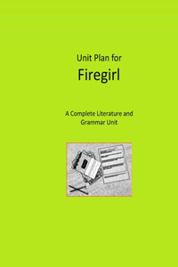 Unit Plan for Firegirl