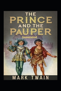 The Prince and the Pauper Annotated