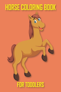 Horse Coloring Book For Toddlers