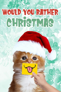 Would You Rather Christmas