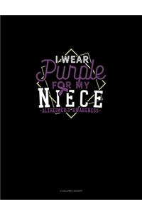 I Wear Purple For My Niece