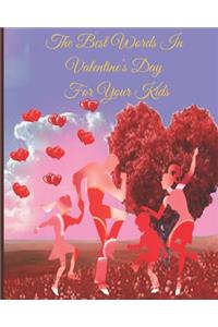best words in Valentine's day for your kids