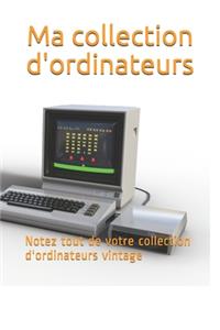 Ma collection d'ordinateurs