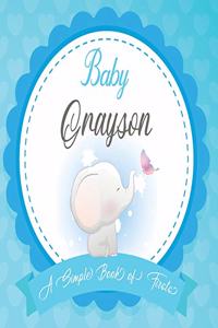 Baby Grayson A Simple Book of Firsts