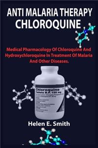 Anti Malaria Therapy Chloroquine