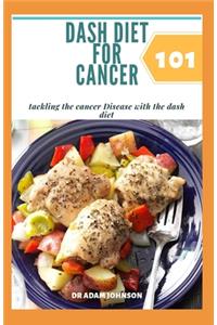 Dash Diet for Cancer 101