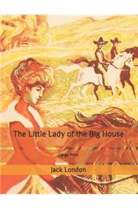 The Little Lady of the Big House