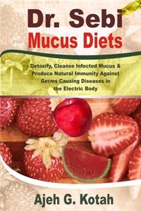 Dr. Sebi Mucus Diets