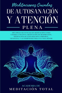 Meditaciones Guiadas de Autosanación y Atención Plena