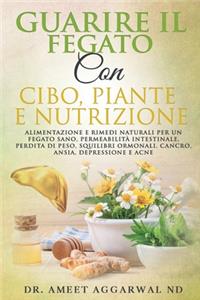 Guarire Il Fegato Con Cibo, Piante E Nutrizione