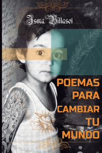 Poemas para cambiar tu mundo