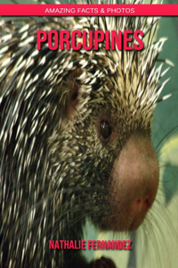 Porcupines