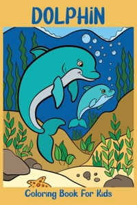 Dolphin Coloring Book For Kids