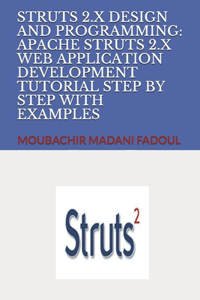 Struts 2.X Design and Programming