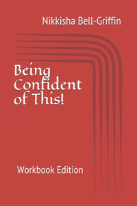 Being Confident of This!