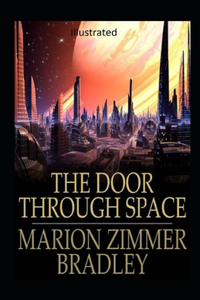 The Door Through Space Illustrated