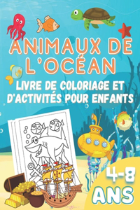 Animaux de l'océan Livre de coloriage et d'activités pour enfants 4-8 ans