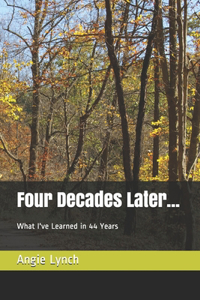 Four Decades Later