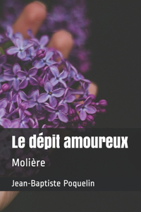 Le dépit amoureux