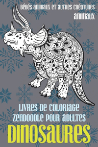 Livres de coloriage Zendoodle pour adultes - Bébés animaux et autres créatures - Animaux - Dinosaures