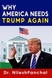 Why America Needs Trump Again