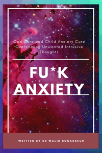 Fu*k Anxiety