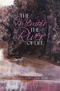 Memoir The River Of Life