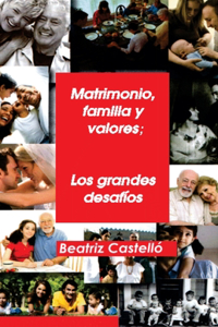 Matrimonio, familia y valores;