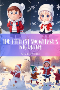 Littlest Snowflake's Big Dream