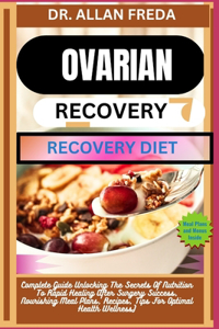 Ovarian Surgery Recovery Diet