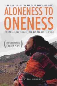 Aloneness to Oneness :22 Life Lessons to Change the Way You See the World